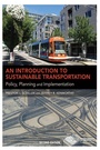 Cover: An Introduction to Sustainable Transportation - Routledge