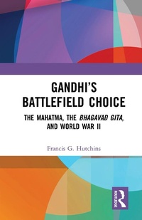 Abbildung von: Gandhi's Battlefield Choice - Routledge