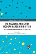 Cover: The Medieval and Early Modern Garden in Britain - Routledge