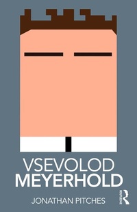 Abbildung von: Vsevolod Meyerhold - Routledge