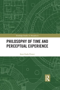 Abbildung von: Philosophy of Time and Perceptual Experience - Routledge