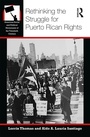 Cover: Rethinking the Struggle for Puerto Rican Rights - Routledge