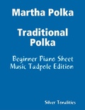 Cover: Martha Polka Traditional Polka - Beginner Piano Sheet Music Tadpole Edition - Lulu.com