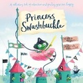 Cover: Princess Swashbuckle - Bloomsbury Childrens Books