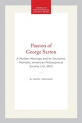 Cover: Passion of George Sarton - American Philosophical Society Press