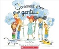 Cover: Comment Etre Gentil... - Scholastic Canada Ltd