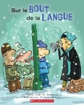 Cover: Sur Le Bout de la Langue - Scholastic