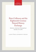 Cover: Peter Collinson and the Eighteenth-Century Natural History Exchange - American Philosophical Society Press