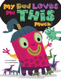 Enlarge image Cover: My Dad Loves Me This Much - Flowerpot Press