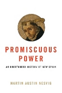 Enlarge image Cover: Promiscuous Power - University of Texas Press