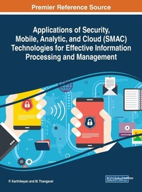 Abbildung von: Applications of Security, Mobile, Analytic, and Cloud (SMAC) Technologies for Effective Information Processing and Management - IGI Global