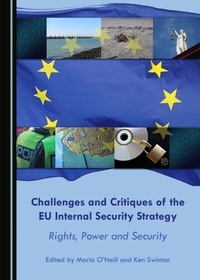 Enlarge image Cover: Challenges and Critiques of the EU Internal Security Strategy - Cambridge Scholars Publishing