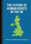 Cover: Future of Human Rights in the UK - Cambridge Scholars Publishing