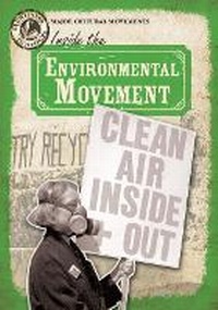 Enlarge image Cover: Inside the Environmental Movement - Gareth Stevens Publishing
