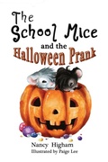 Cover: The School Mice and the Halloween Prank - TotalRecall Publications, Inc.