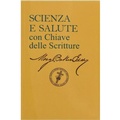 Cover: Scienza e Salute con Chiave delle Scritture - The Writings of Mary Baker Eddy