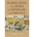 Cover: Women, Birth, and Death in Jewish Law and Practice - Brandeis University Press