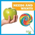 Cover: Needs and Wants - Bullfrog Books