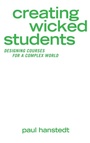 Cover: Creating Wicked Students - Stylus Publishing