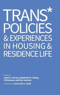Cover: Trans* Policies & Experiences in Housing & Residence Life - Stylus Publishing