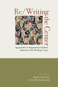 Cover: Re/Writing the Center - Utah State University Press