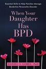 Cover: When Your Daughter Has BPD - New Harbinger Publications