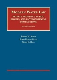 Bild: Modern Water Law, Private Property, Public Rights, and Environmental Protections - LEG Inc. (dba West Academic Publishing