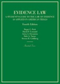 Abbildung von: Evidence Law, A Student's Guide to the Law of Evidence as Applied in American Trials - LEG Inc. (dba West Academic Publishing