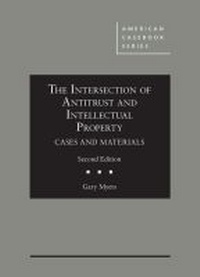 Enlarge image Cover: The Intersection of Antitrust and Intellectual Property - Foundation Press