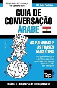 Abbildung von: Guia de Conversacao Portugues-Arabe Egipcio e vocabulario tematico 3000 palavras - T&p Books Publishing Ltd