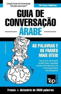 Abbildung von: Guia de Conversacao Portugues-Arabe e vocabulario tematico 3000 palavras - T&p Books Publishing Ltd