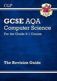 Abbildung von: GCSE Computer Science AQA Revision Guide - for assessments in 2021 - Coordination Group Publications Ltd (CGP)
