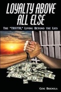 Cover: Loyalty Above All Else - Rocket Science Productions, LLC