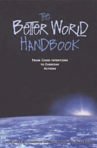 Enlarge image Cover: The Better World Handbook - New Society Publishers