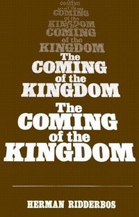 Abbildung von: Coming of the Kingdom - P & R Publishing Co (Presbyterian & Reformed)