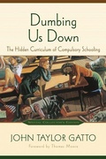 Cover: Dumbing Us Down - 25th Anniversary Hardback Edition - New Society Publishers