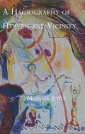 Cover: A Hagiography of Heaven and Vicinity - Broadstone Books