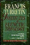 Cover: Institutes of Elenctic Theology - P & R Publishing Co (Presbyterian & Reformed)