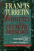 Cover: Institutes of Elenctic Theology - P & R Publishing Co (Presbyterian & Reformed)