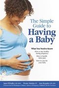 Cover: The Simple Guide to Having a Baby - Meadowbrook Press,U.S.