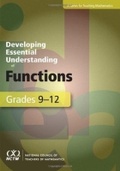 Cover: Developing Essential Understanding of Functions for Teaching Mathematics in Grades 9-12 - National Council of Teachers of Mathematics,U.S.