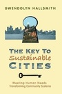Cover: The Key to Sustainable Cities - New Society Publishers