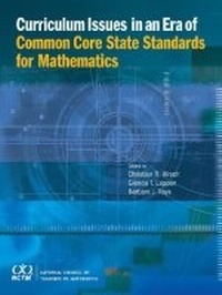 Enlarge image Cover: Curriculum Issues in an Era of Common Core State Standards for Mathematics - National Council of Teachers of Mathematics,U.S.