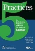 Cover: 5 Practices for Orchestrating Productive Task-Based Discussions in Science - National Council of Teachers of Mathematics,U.S.
