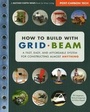 Cover: How to Build with Grid Beam - New Society Publishers
