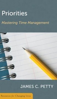 Abbildung von: Priorities Mastering Time Managment - P & R Publishing Co (Presbyterian & Reformed)