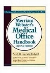 Enlarge image Cover: Merriam-Webster Medical Office Handbook - Merriam Webster,U.S.