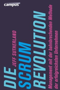 Enlarge image Cover: Die Scrum-Revolution - Campus