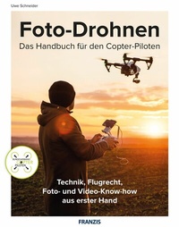 Abbildung von: Foto-Drohnen - Franzis Verlag