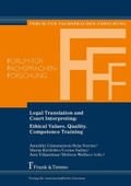 Cover: Legal Translation and Court Interpreting: Ethical Values, Quality, Competence Training - Frank & Timme